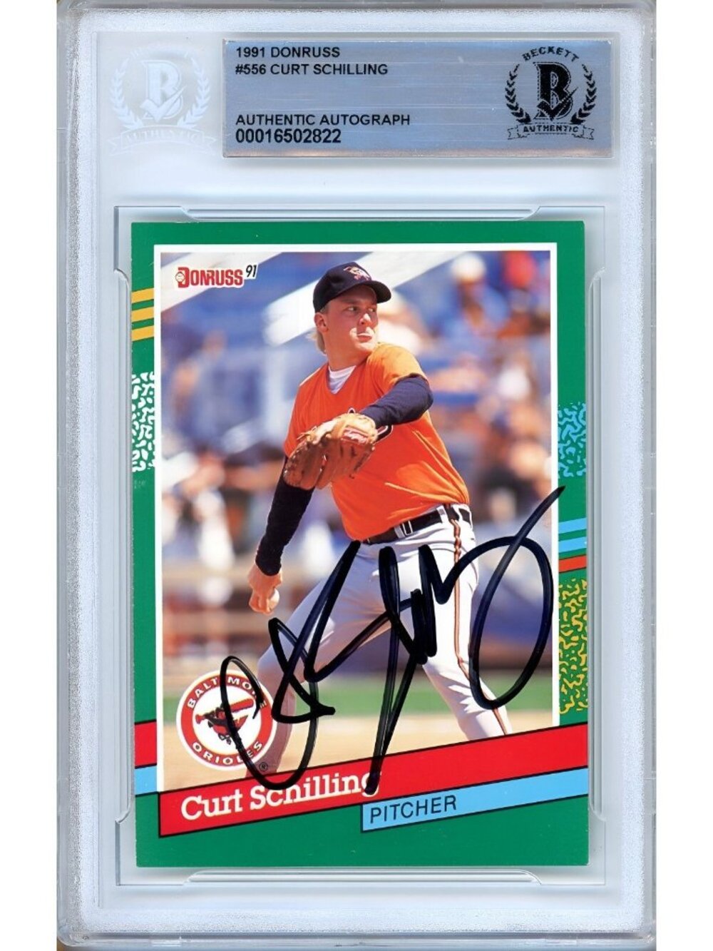 Curt Schilling Signed 1991 Donruss #556 Baltimore Orioles Beckett BAS Slabbed